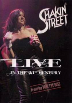 Shakin' Street : Live in the 21st Century